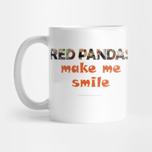 Red Pandas make me smile - wildlife oil painting word art Mug